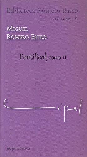 BIBLIOTECA ROMERO ESTEO VOL 4 - PONTIFICAL tomo II (Espiral 299) 1ªEDICION