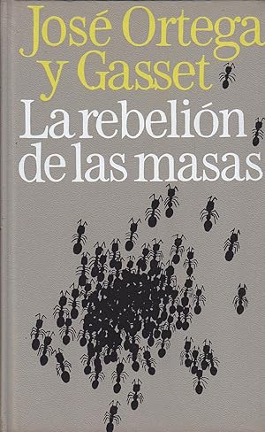 LA REBELION DE LAS MASAS