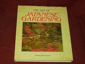 Bild des Verkufers fr THE ART OF JAPANESE GARDENING. zum Verkauf von Der-Philo-soph