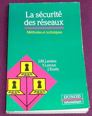 Seller image for LA SECURITE DES RESEAUX - Mthodes et techniques for sale by LE BOUQUINISTE