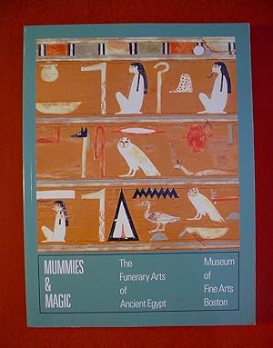 Imagen del vendedor de Momies et Magie : les Arts Funraires de l'gypte Antique /// Mummies & Magic : The Funerary Arts of Ancient Egypt. a la venta por Dj Jadis