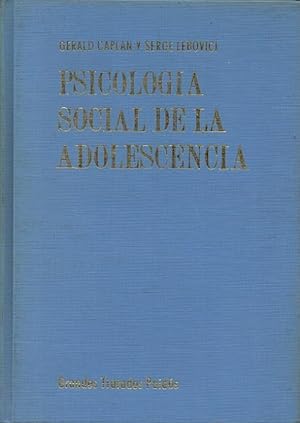Seller image for PSICOLOGIA SOCIAL DE LA ADOLESCENCIA : desarrollo, familia, escuela, enfermedad y salud mentales. for sale by Librera DANTE