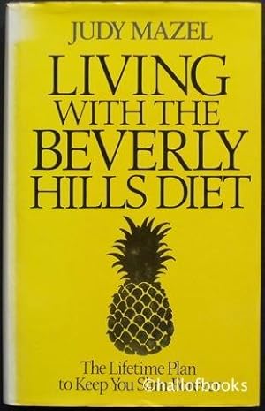 Living With The Beverly Hills Diet