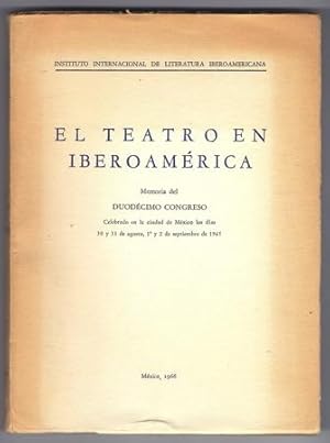 Imagen del vendedor de El Teatro en Iberoamerica; memoria del duodecimo congreso, 1965. a la venta por Truman Price & Suzanne Price / oldchildrensbooks