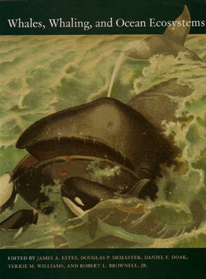 Seller image for Whales, whaling, and ocean ecosystems. for sale by Andrew Isles Natural History Books