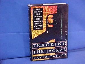 Seller image for Tracking the Jackal: The Search for Carlos, the World's Most Wanted Man for sale by Gene The Book Peddler