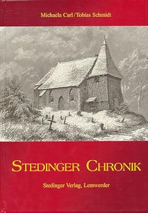 Stedinger Chronik. Annalen des Kirchspiels Altenesch 1807 - 1846 Bd. 1. Hrsg. von Michaela Carl u...