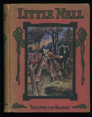 Little Nell and the Old Curiosity Shop Told to the Children (Told for the Bairns)