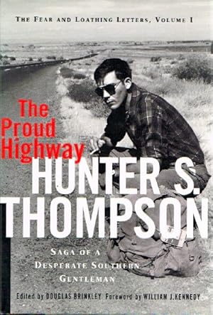 Imagen del vendedor de The Proud Highway: Saga of a Desperate Southern Gentleman, 1955-1967 a la venta por Round Table Books, LLC