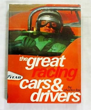 Seller image for The Great Racing Cars and Drivers for sale by Adelaide Booksellers