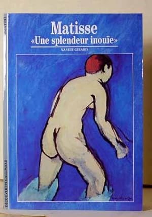 Image du vendeur pour Matisse "Une Splendeur inouie" mis en vente par Benson's Antiquarian Books