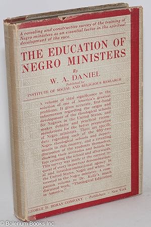 The education of Negro ministers; based upon a survey of theological schools for Negroes in the U...