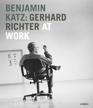 Imagen del vendedor de Benjamin Katz: Gerhard Richter at work a la venta por Rheinberg-Buch Andreas Meier eK