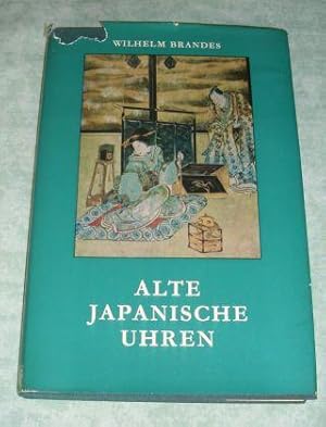 Alte japanische Uhren. Ein Handbuch für Sammler und Liebhaber.