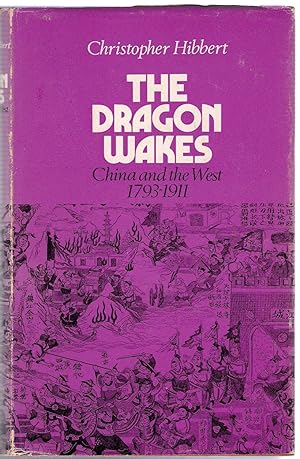 Seller image for The Dragon Wakes : China and the West 1793-1911 for sale by Michael Moons Bookshop, PBFA