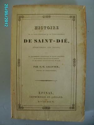 Imagen del vendedor de HISTOIRE DE LA VILLE EPISCOPALE ET DE L'ARRONDISSEMENT DE SAINT-DIE,DEPARTEMENT DES VOSGES a la venta por Bibliofolie