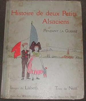 Histoire de deux petits alsaciens, pendant la guerre.