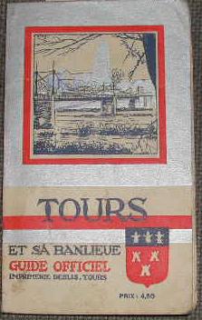 Guide officiel: Tours et sa banlieue.