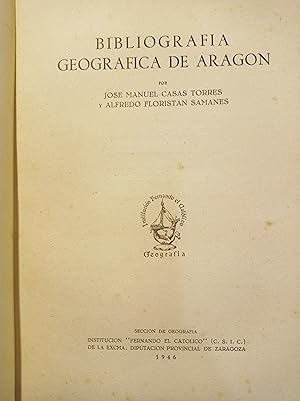 Imagen del vendedor de Bibliografa Geogrfica de Aragn. a la venta por Llibreria Antiquria Casals