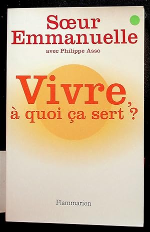 Seller image for Vivre  quoi a sert ? for sale by LibrairieLaLettre2