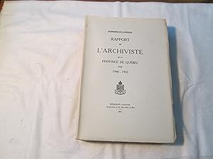 Rapport de l'Archiviste de la Province de Québec pour 1940-1941.