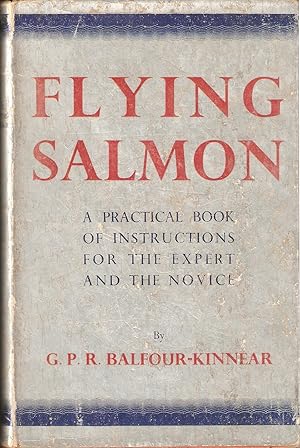 Bild des Verkufers fr FLYING SALMON. By G.P.R. Balfour-Kinnear. First edition. zum Verkauf von Coch-y-Bonddu Books Ltd