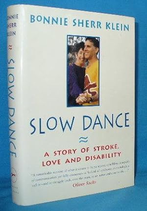 Imagen del vendedor de Slow Dance: A Story of Stroke, Love and Disability a la venta por Alhambra Books