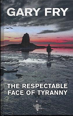Seller image for The Respectable Face of Tryanny for sale by Ziesings