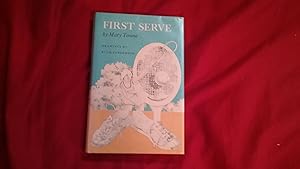 Seller image for FIRST SERVE for sale by Betty Mittendorf /Tiffany Power BKSLINEN