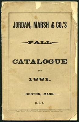 Bild des Verkufers fr Jordan, Marsh & Co.'s Fall Catalogue for 1881. Boston, Mass zum Verkauf von Kaaterskill Books, ABAA/ILAB