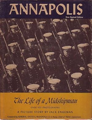 Image du vendeur pour ANNAPOLIS, THE LIFE OF A MIDSHIPMAN mis en vente par Jean-Louis Boglio Maritime Books