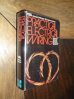 Seller image for Practical Electrical Wiring: Residential, Farm, and Industrial (12th Edition) for sale by Barker Books & Vintage