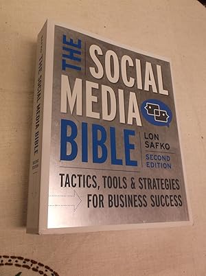 The Social Media Bible: Tactics, Tools and Strategies for Business Success