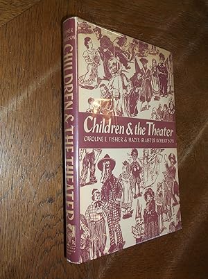 Seller image for Children and the Theater for sale by Barker Books & Vintage