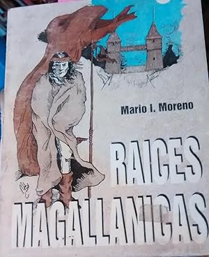 Imagen del vendedor de Races Magallnicas. Prlogo Osvaldo Wegmann a la venta por Librera Monte Sarmiento