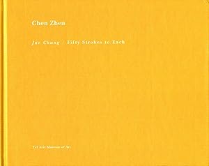 Bild des Verkufers fr Chen Zhen: Jue Chang / Fifty Strokes to Each zum Verkauf von Vincent Borrelli, Bookseller