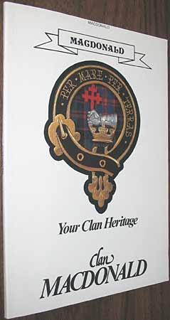 MacDonald ( Clan Donald ) Your Clan Heritage Series