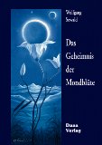 Seller image for Das Geheimnis der Mondblte. for sale by Antiquariat  Udo Schwrer