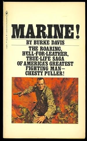 MARINE! THE LIFE OF LT. GEN. LEWIS B. (CHESTY) PULLER, USMC (Ret.).