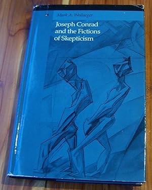 Joseph Conrad and the Fictions of Skepticism