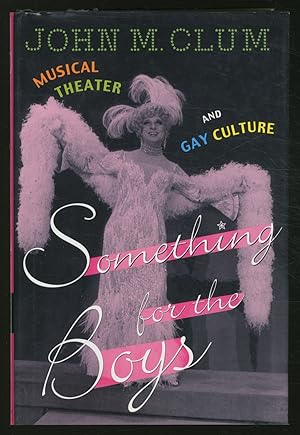 Seller image for Something for the Boys: Musical Theater and Gay Culture for sale by Between the Covers-Rare Books, Inc. ABAA