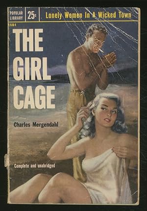Bild des Verkufers fr The Girl Cage zum Verkauf von Between the Covers-Rare Books, Inc. ABAA