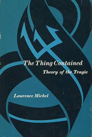 The Thing Contained: Theory of the Tragic