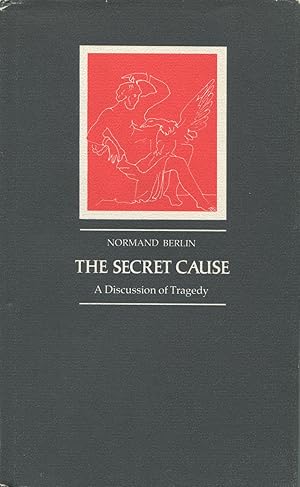 The Secret Cause: A Discussion of Tragedy