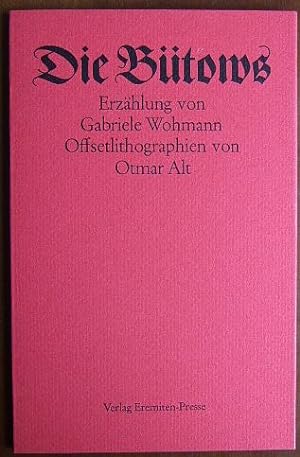 Seller image for Die Btows. : Erzhlung. Gabriele Wohmann. Mit Offsetlithogr. von Otmar Alt for sale by Antiquariat Blschke