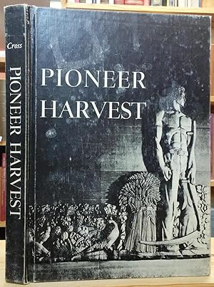 Pioneer Harvest:The Story of Minneapolis and the Farmers and Mechanics Savings Bank