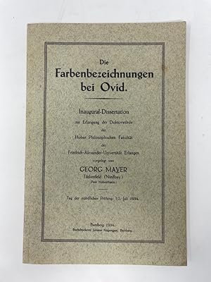 Die Farbenbezeichnungen bei Ovid - Inaugural-Dissertation zur Erlangung der Doktorwürde vorgelegt...