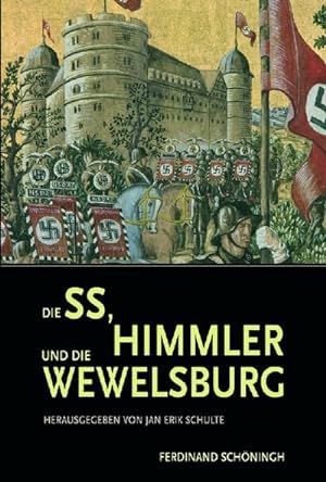 Bild des Verkäufers für Die SS, Himmler und die Wewelsburg zum Verkauf von AHA-BUCH GmbH