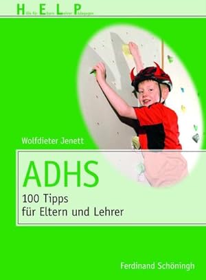 Bild des Verkäufers für ADHS : 100 Tipps für Eltern und Erzieher zum Verkauf von AHA-BUCH GmbH