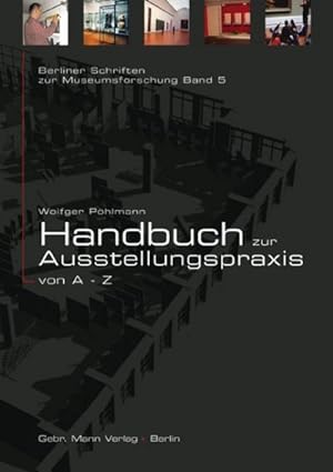 Bild des Verkufers fr Handbuch zur Ausstellungspraxis von A-Z zum Verkauf von AHA-BUCH GmbH